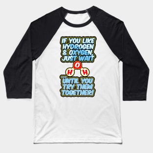 H2O drink water Baseball T-Shirt